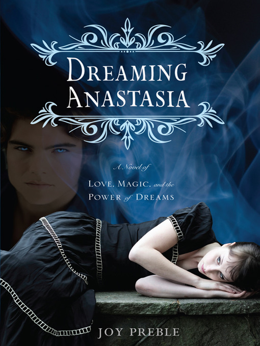 Title details for Dreaming Anastasia by Joy Preble - Wait list